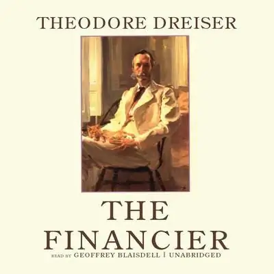 Dreiser, "Finansier".’n Roman oor groot geld en groot geleenthede